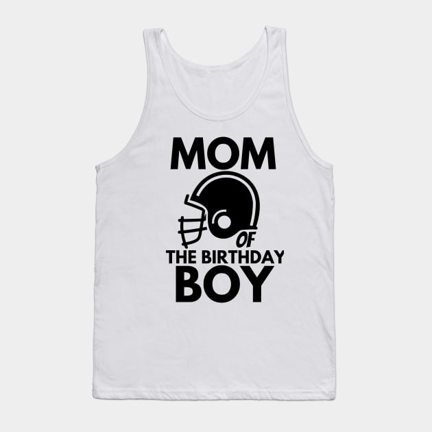 Mom of the birthday boy Tank Top by mksjr